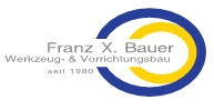 Franz X. Bauer Werkzeug- & Vorrichtungsbau