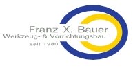 Franz X. Bauer Werkzeug- & Vorrichtungsbau